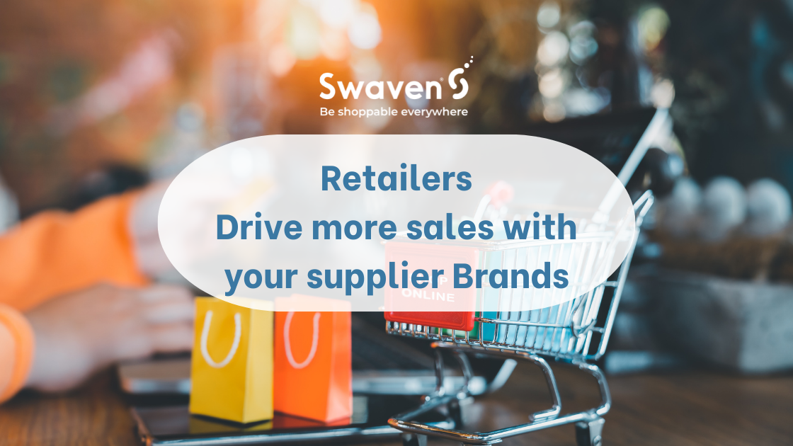 Retailers Drive more sales with your supplier Brands Swaven